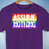 Assume Nothing LGBTQ Pride Flag Premium Unisex T-Shirt - Purple